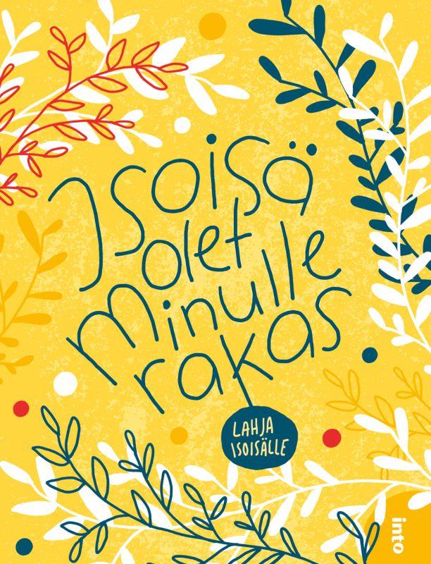 9789523513440_Isoisa_olet_minulle_rakas_jpg_size_max800_cl_888029_ch_b47a7e3e8bf5f7adaf8e378292130614