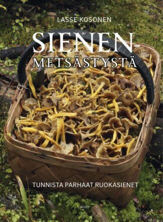 9789510484913_Sienenmetsastysta_Tunnista_parhaat_ruokasienet_jpg_size_max800_cl_888029_ch_bf15ac3d4a646a8a53f92861a7da1ebd