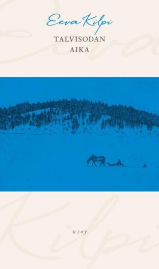 9789510522493_TALVISODAN_AIKA_LAPSUUSMUISTELMA_jpg_size_max800_cl_888029_ch_89af858ba22bfb7aec4b9adedf9a4da6