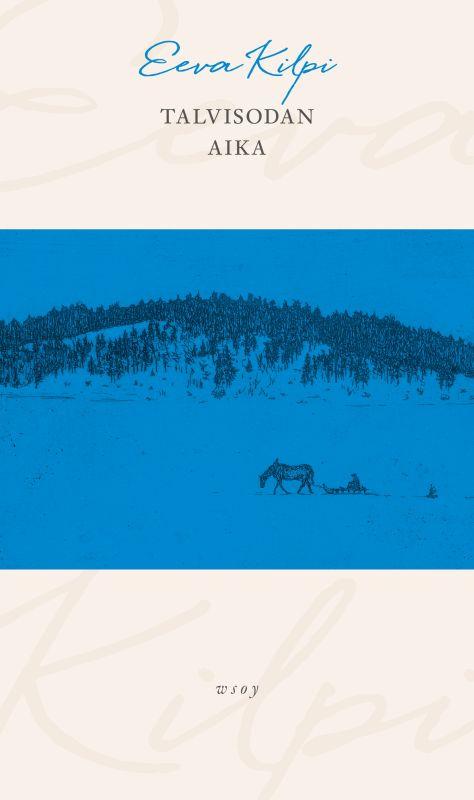 9789510522493_TALVISODAN_AIKA_LAPSUUSMUISTELMA_jpg_size_max800_cl_888029_ch_89af858ba22bfb7aec4b9adedf9a4da6