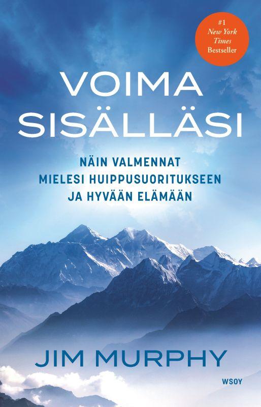 9789510523865_VOIMA_SISALLASI_NAIN_VALMENNAT_MIELESI_HUIPPUSUORITUKSEEN_JA_HYVAAN_ELAMAAN_jpg_size_max800_cl_888029_ch_88cdd36df83cd209948e7487e24b33b4