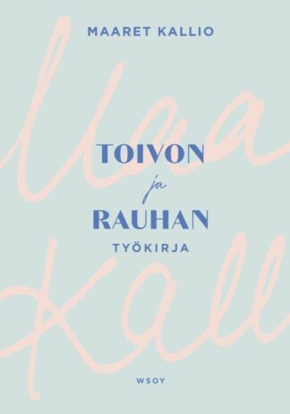 9789510523896_TOIVON_JA_RAUHAN_TYOKIRJA_jpg_size_max800_cl_888029_ch_898611b553451be2df2bafb509d5c6d8