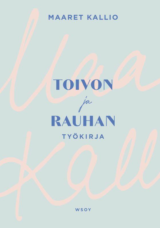 9789510523896_TOIVON_JA_RAUHAN_TYOKIRJA_jpg_size_max800_cl_888029_ch_898611b553451be2df2bafb509d5c6d8