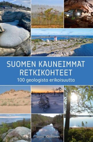 9789524161695_SUOMEN_KAUNEIMMAT_RETKIKOHTEET_100_GEOLOGISTA_ERIKOISUUTTA_jpg_size_max800_cl_888029_ch_fc94bb19ee26fe4be8385b00caa8c0d0