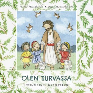 9789522308962_OLEN_TURVASSA_ENSIMMAINEN_RAAMATTUNI_jpg_size_max800_cl_888029_ch_35c06e37afce7e8fca65d975b41a0e29