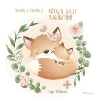 9789522526847_Rakkaalle_pikkuiselle_Katken_sinut_rukouksiini_jpg_size_max800_cl_888029_ch_5712ce02d378e090b8095b0ebfd31db0