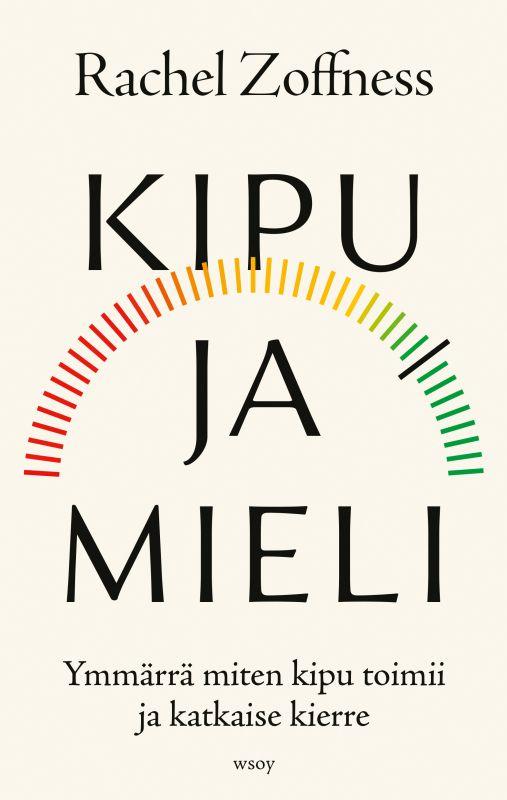 9789510505687_KIPU_JA_MIELI_YMMARRA_MITEN_KIPU_TOIMII_JA_KATKAISE_KIERRE_jpg_size_max800_cl_888029_ch_204ff2b62ac2ba42cb4869f76d64ede9