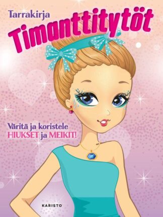 9789511530213_Tarrakirja_Timanttitytot_Hiukset_ja_meikit_Varita_ja_koristele_HIUKSET_ja_MEIKIT__jpg_size_max800_cl_888029_ch_a9df3dba16d2363aa5c544a215e7b062