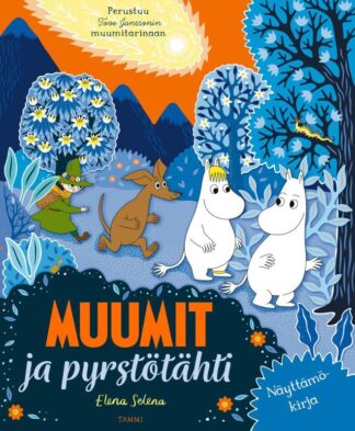 9789520482107_MUUMIT_JA_PYRSTOTAHTI_NAYTTAMOKIRJA_jpg_size_max800_cl_888029_ch_6a178fab7dda3a694253e04afc362288