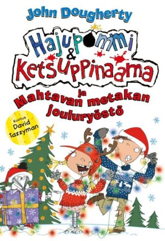 9789522306548_Hajupommi_Ketsuppinaama_ja_Mahtavan_metakan_jouluryosto_jpg_size_max800_cl_888029_ch_3a48e5ae62a263cb5fa573a95e8a4bae