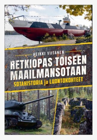 9789524163033_RETKEILYOPAS_TOISEEN_MAAILMANSOTAAN_LUONTOKOHTEET_JA_MUSEOT_jpg_size_max800_cl_888029_ch_8577fa06e6853fa8dd06c09aacd9dad6