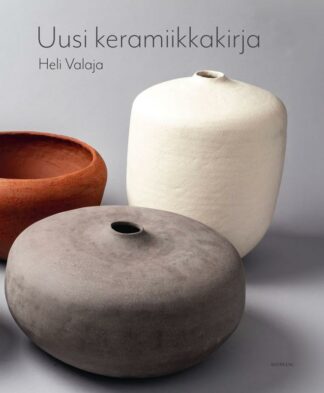 9789511490791_UUSI_KERAMIIKKAKIRJA_jpg_size_max800_cl_888029_ch_fee32b5bdddf23cc78f69db1066ee053