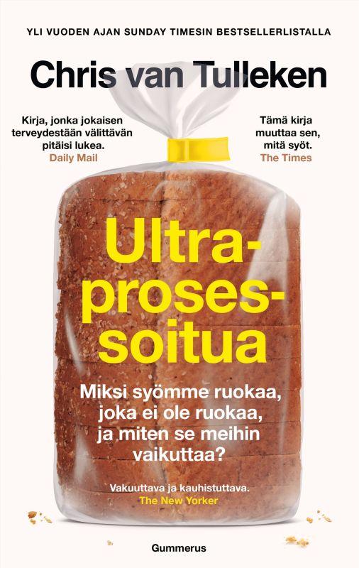 Ultraprosessoitua_Miksi_syomme_ruokaa__joka_ei_ole_ruokaa__ja_miten_se_meihin_vaikuttaa_
