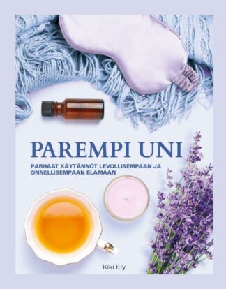 9789524160438_PAREMPI_UNI_TYOKALUT_LEVOLLISEEN_NUKKUMISEEN_jpg_size_max800_cl_888029_ch_e3e96dc092f0be61c4f447b9db1183d5