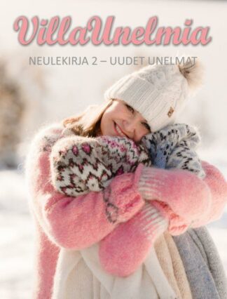 9789524160452_VILLAUNELMIA_NEULEKIRJA_2_UUDET_UNELMAT_jpg_size_max800_cl_888029_ch_2b97dbf0dfbd2db2a93abcd5517f4bbd