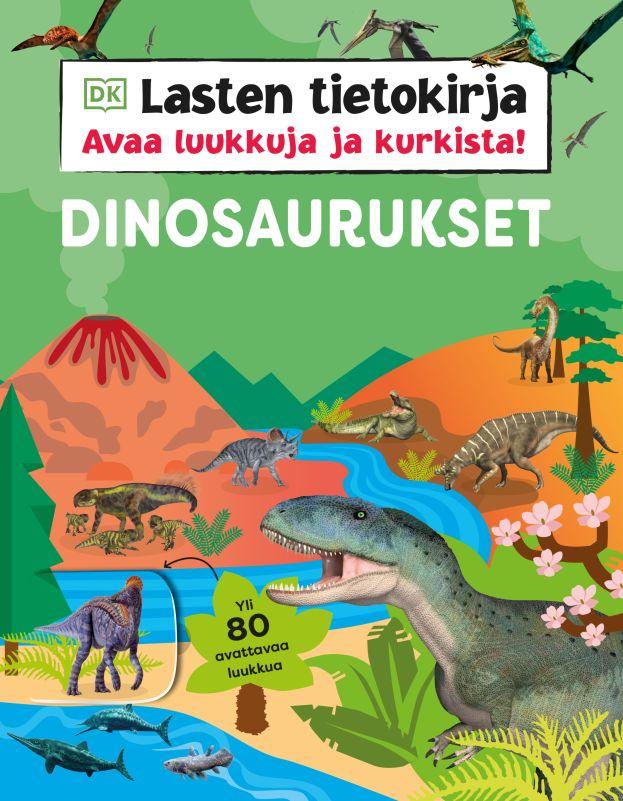9789524160605_LASTEN_TIETOKIRJA_DINOSAURUKSET_AVAA_LUUKKUJA_JA_KURKISTA_jpg_size_max800_cl_888029_ch_215a4ca18f52c7fea026a3ad0e147a60